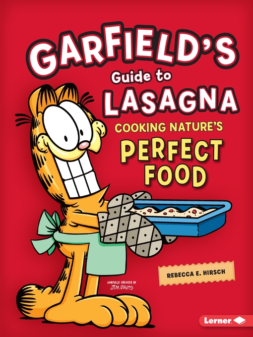 Title details for Garfield's ® Guide to Lasagna by Rebecca E. Hirsch - Available